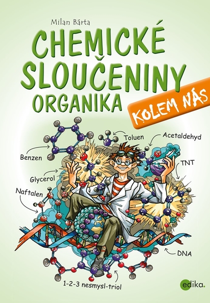 E-kniha Chemické sloučeniny kolem nás – Organika - Milan Bárta