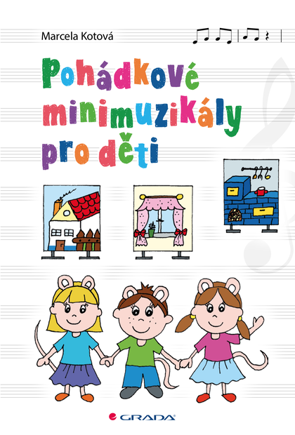 E-kniha Pohádkové minimuzikály pro děti - Marcela Kotová