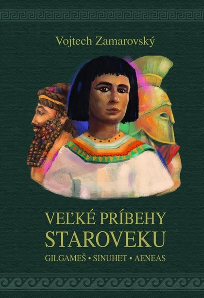 E-kniha Veľké príbehy staroveku - Vojtěch Zamarovský