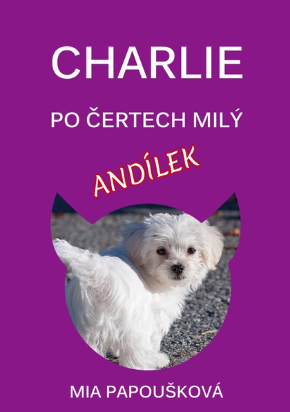 E-kniha Charlie, po čertech milý andílek - Mia Papoušková