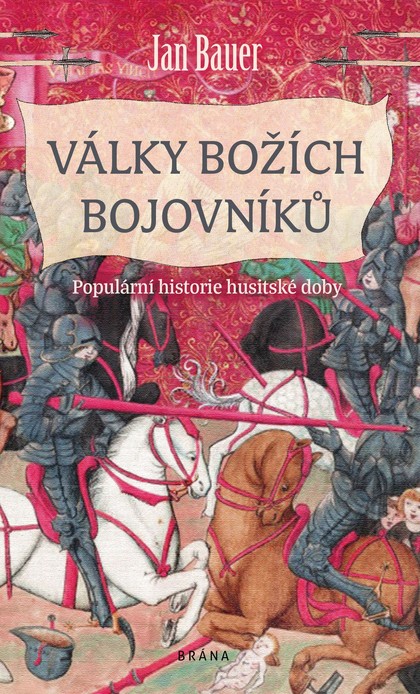 E-kniha Války božích bojovníků - Populární historie husitské doby - Jan Bauer