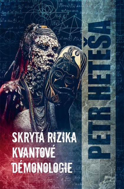E-kniha Skrytá rizika kvantové démonologie - Petr Heteša