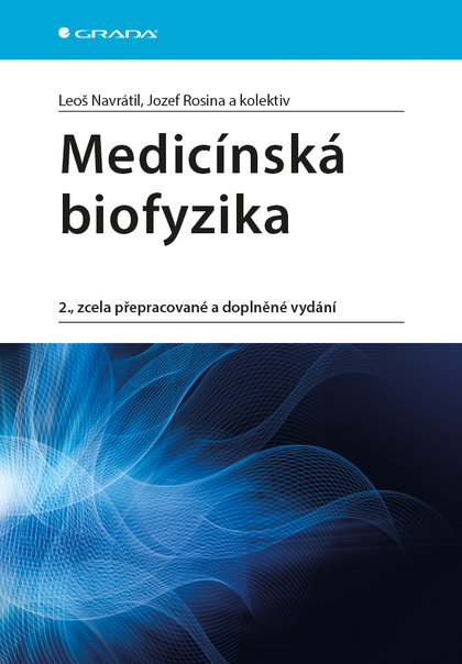 E-kniha Medicínská biofyzika - kolektiv a, Jozef Rosina, Leoš Navrátil