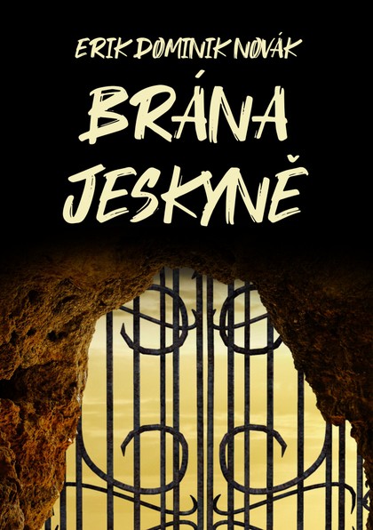 E-kniha Brána jeskyně - Erik Dominik Novák