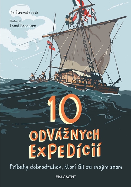 E-kniha 10 odvážnych expedícií - Pia Stromstadová