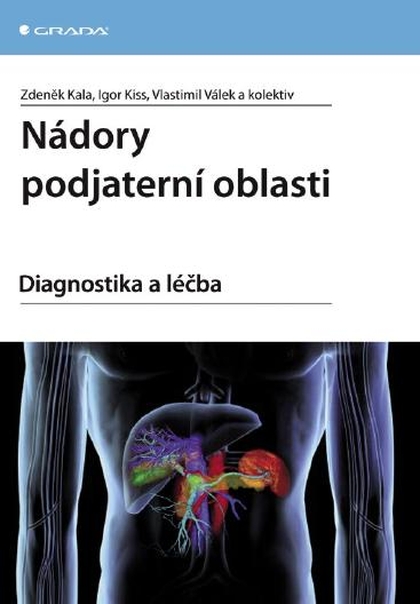 E-kniha Nádory podjaterní oblasti - kolektiv a, Zdeněk Kala, Igor Kiss, Vlastimil Válek