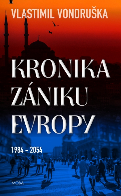 E-kniha Kronika zániku Evropy - Vlastimil Vondruška