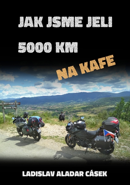 E-kniha Jak jsme jeli 5000 km na kafe - Ladislav Aladar Cásek