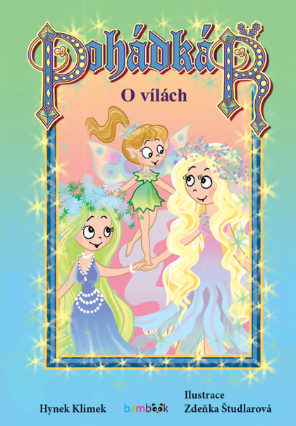 E-kniha Pohádkář - O vílách - Zdeňka Študlarová, Hynek Klimek