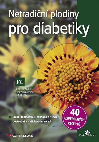 E-kniha Netradiční plodiny pro diabetiky - kolektiv a, Eloy Fernández, Iva Viehmannová