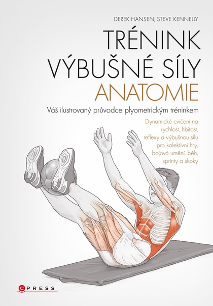 E-kniha Trénink výbušné síly - anatomie - Derek Hansen, Steve Kenelly