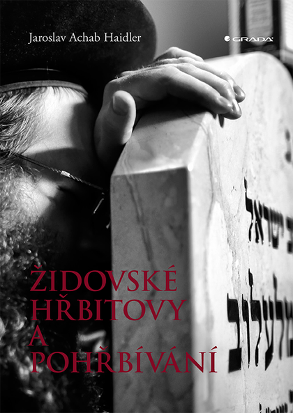 E-kniha Židovské hřbitovy a pohřbívání - Jaroslav Achab Haidler