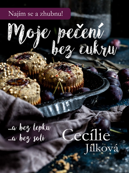 E-kniha Moje pečení bez cukru - Cecílie Jílková