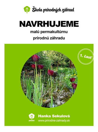 E-kniha Navrhujeme malú permakultúrnu prírodnú záhradu - Hanka Sekulová