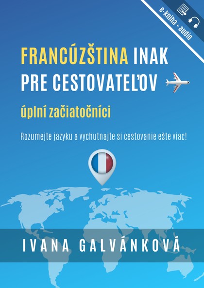 E-kniha Francúzština inak pre cestovateľov - Ivana Galvánková