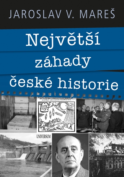 E-kniha Největší záhady české historie - Jaroslav V. Mareš