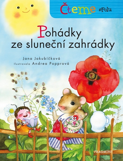 E-kniha Čteme spolu - Pohádky ze sluneční zahrádky - Jana Jakubíčková