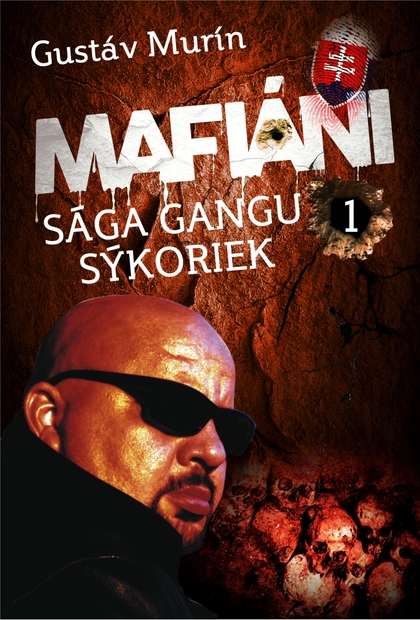 E-kniha Mafiáni - Sága gangu Sýkoriek I. - Gustáv Murín