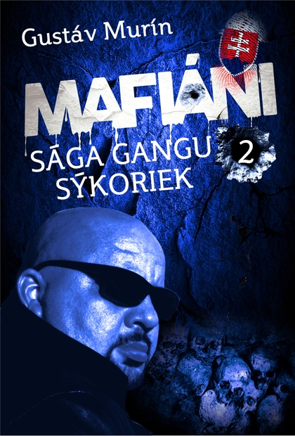 E-kniha Mafiáni - Sága gangu Sýkoriek II. - Gustáv Murín
