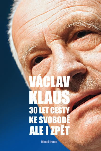 E-kniha 30 let cesty ke svobodě ale i zpět - Václav Klaus