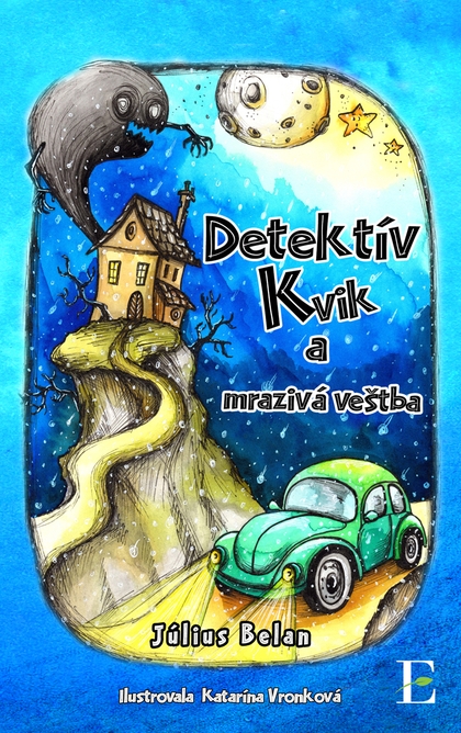 E-kniha Detektív Kvik a mrazivá veštba - Július Belan