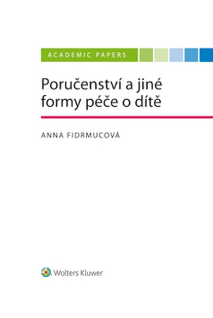 E-kniha Poručenství a jiné formy péče o dítě - Anna  Fidrmucová