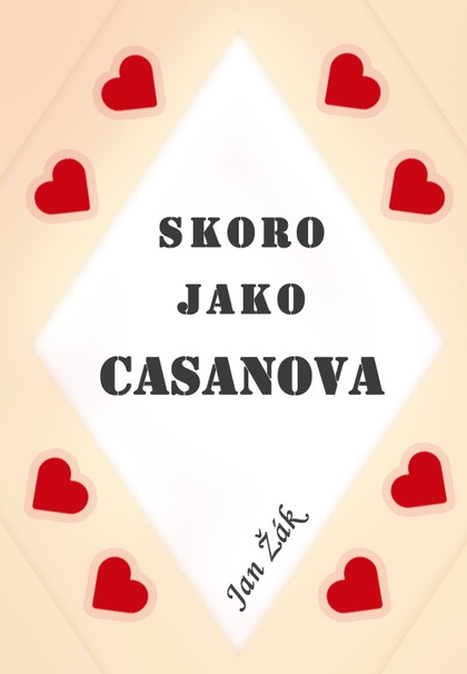 E-kniha Skoro jako Casanova - Jan Žák