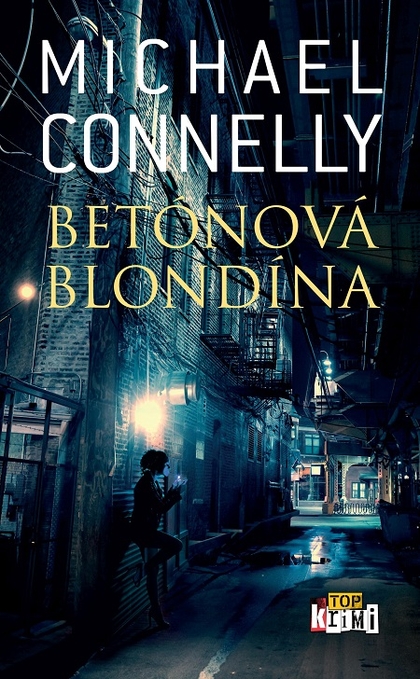 E-kniha Betónová blondína - Michael Connelly