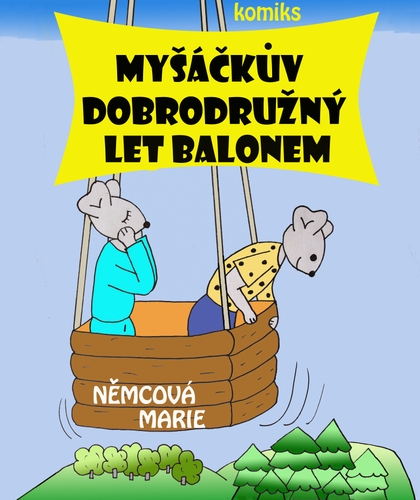 E-kniha Myšáčkův dobrodružný let balonem - Marie Němcová