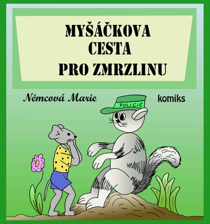 E-kniha Myšáčkova cesta pro zmrzlinu - Marie Němcová