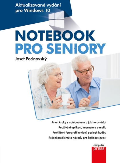 E-kniha Notebook pro seniory: Aktualizované vydání pro Windows 10 - Josef Pecinovský