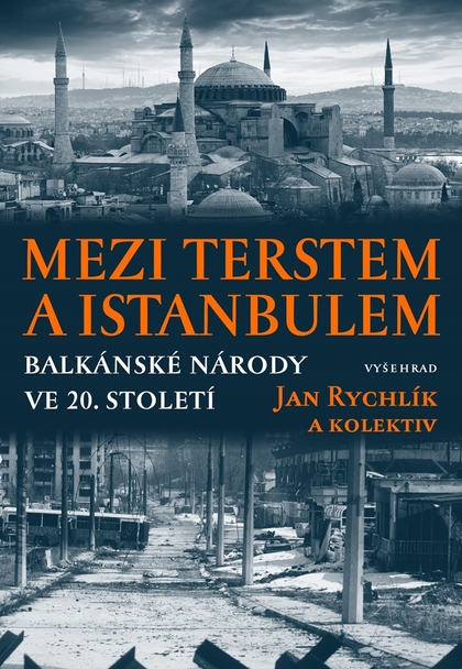 E-kniha Mezi Terstem a Istanbulem - Jan Rychlík