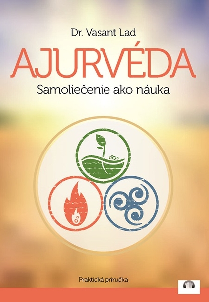 E-kniha Ajurvéda - Samoliečenie ako náuka - Dr. Vasant Lad