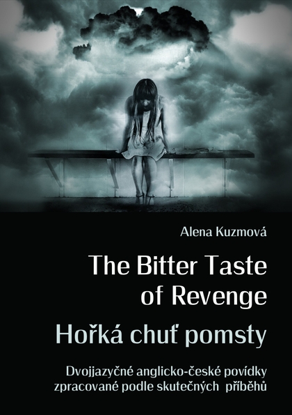 E-kniha The Bitter Taste of Revenge / Hořká chuť pomsty - Alena Kuzmová