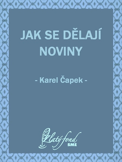 E-kniha Jak se dělají noviny - Karel Čapek