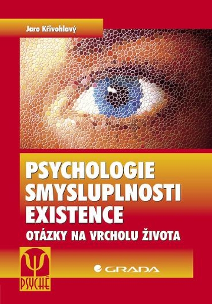 E-kniha Psychologie smysluplnosti existence - Jaro Křivohlavý