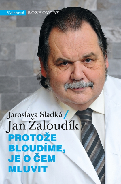 E-kniha Protože bloudíme, je o čem mluvit - Jan Žaloudík, Jaroslava Sladká