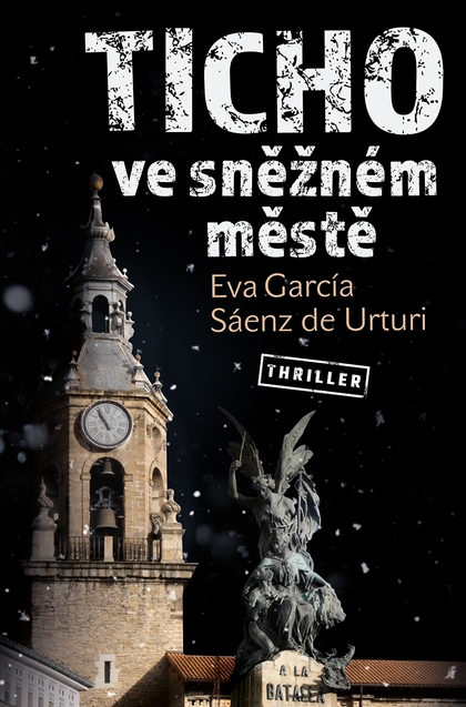 E-kniha Ticho ve sněžném městě - Eva García Sáenz de Urturi