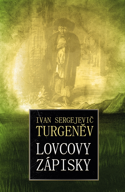 E-kniha Lovcovy zápisky - Ivan Sergejevič Turgeněv