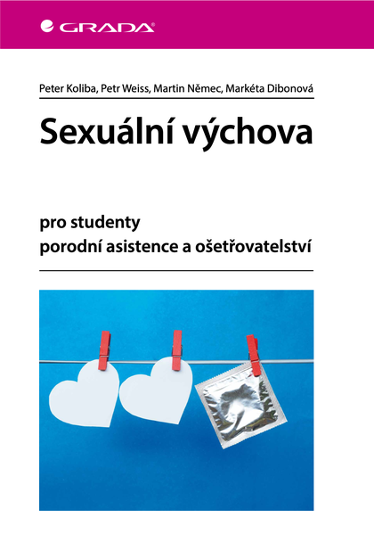 E-kniha Sexuální výchova - Martin Němec, Petr Weiss, Peter Koliba, Markéta Dibonová