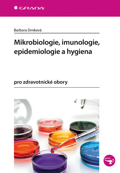 E-kniha Mikrobiologie, imunologie, epidemiologie a hygiena - Barbora Drnková