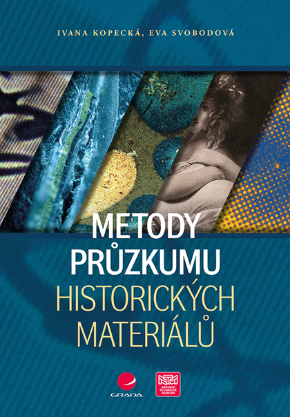 E-kniha Metody průzkumu historických materiálů - Eva Svobodová, Ivana Kopecká
