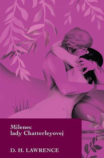 E-kniha Milenec lady Chatterleyovej - David Herbert Lawrence