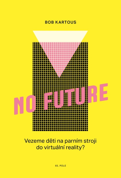 E-kniha No Future - Bob Kartous