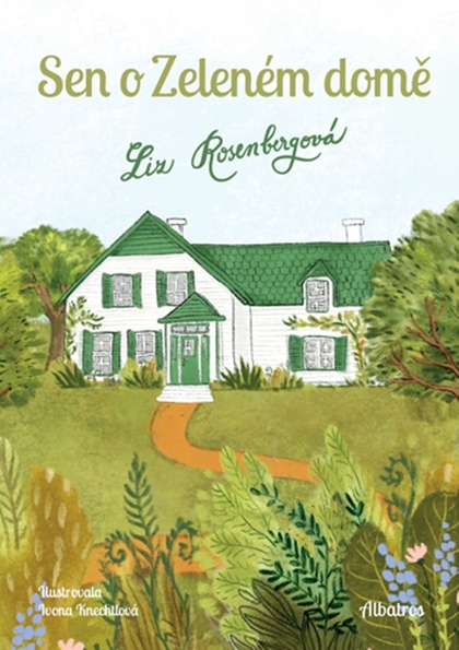E-kniha Sen o Zeleném domě - Liz Rosenbergová