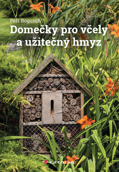 E-kniha Domečky pro včely a užitečný hmyz - Petr Bogusch