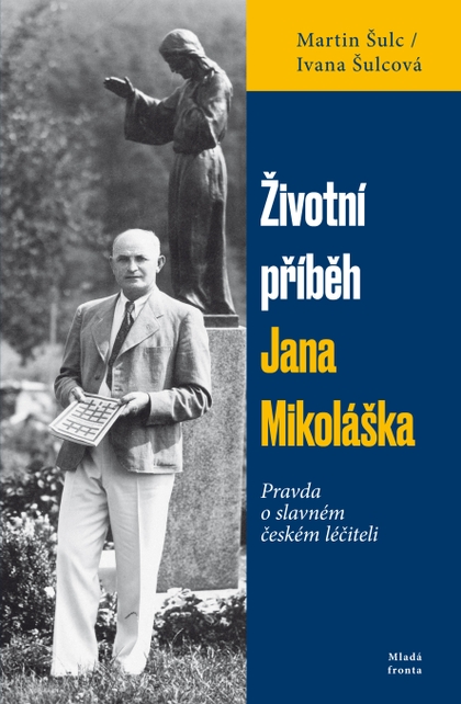 E-kniha Životní příběh Jana Mikoláška - Martin Šulc, Ivana Šulcová