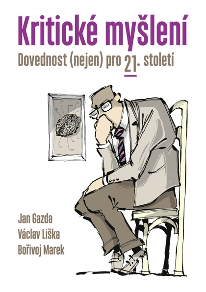 E-kniha Kritické myšlení - Václav Liška, Bořivoj Marek, Jan Gazda
