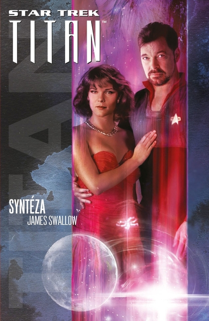 E-kniha Star Trek: Titan – Syntéza - James Swallow