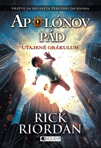 E-kniha Apolónov pád 1 – Utajené orákulum - Rick Riordan